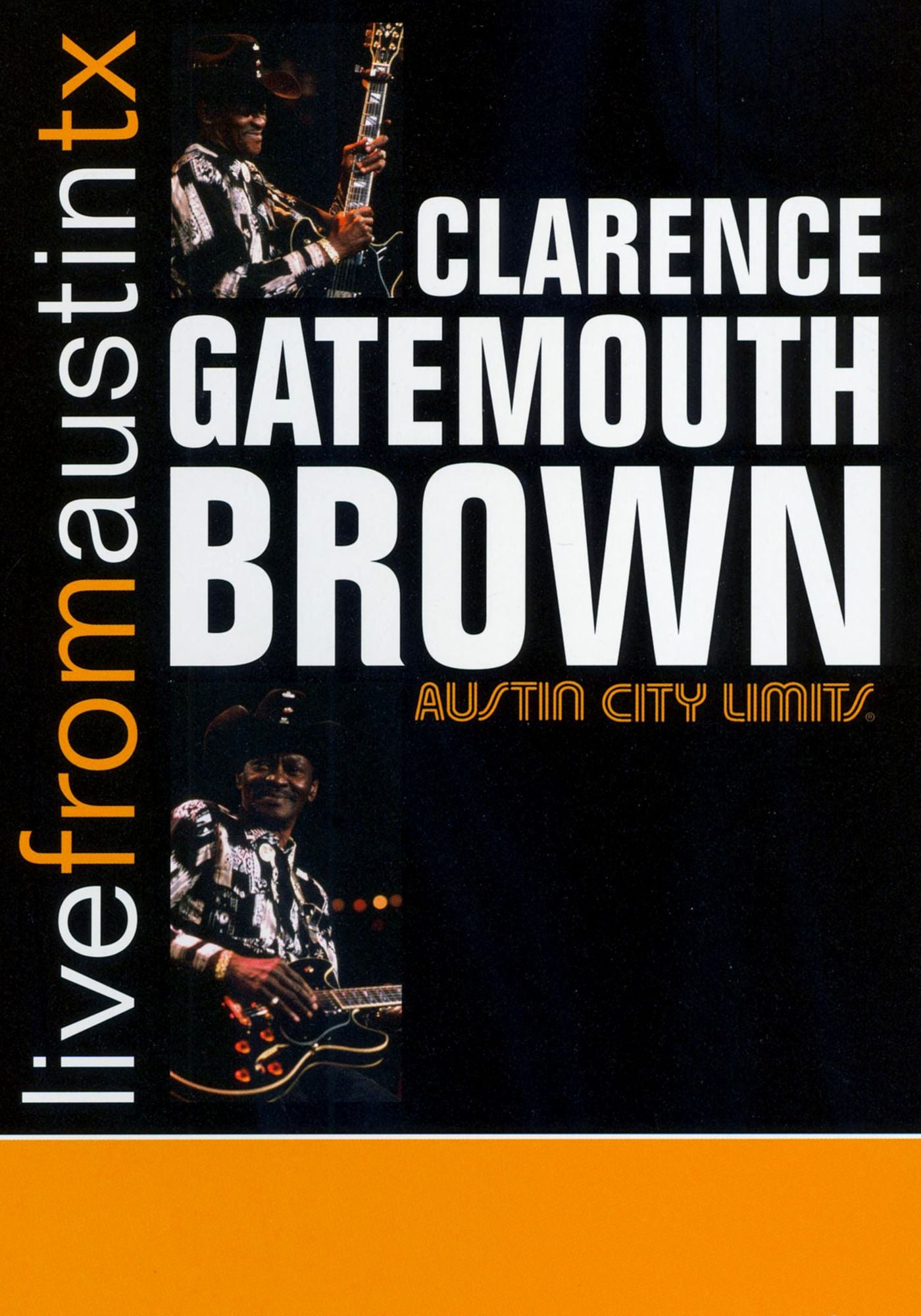 Clarence "Gatemouth" Brown: Live from Austin, TX