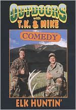 TJ and Mike: Elk Huntin