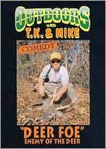 TJ and Mike: Deer Foe - Enemy of the Deer