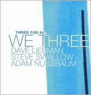 We Three: Three For All