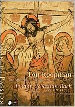 Johann Sebastian Bach: Markus Passion (1731) - Ton Koopman/The Amsterdam Baroque Orchestra & Choir