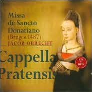 Jacob Obrecht: Missa De Sancto Donatiano [Cd+dvd]