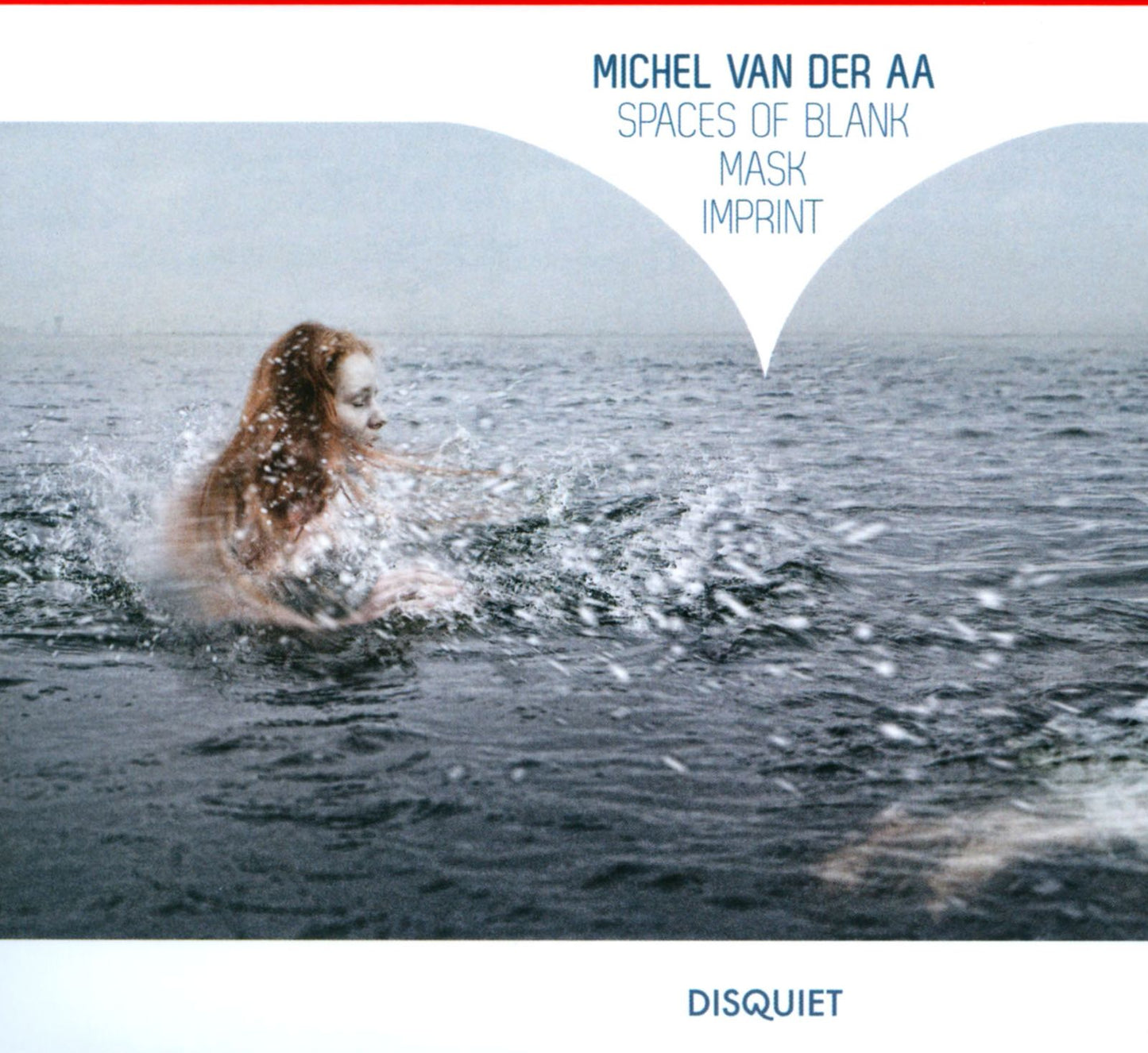 Michel Van Der Aa: Spaces of Blank; Mask; Imprint