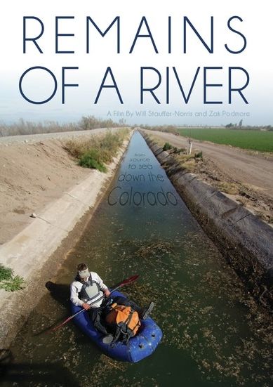 Remains Of River: From Source To Sea Down Colorado