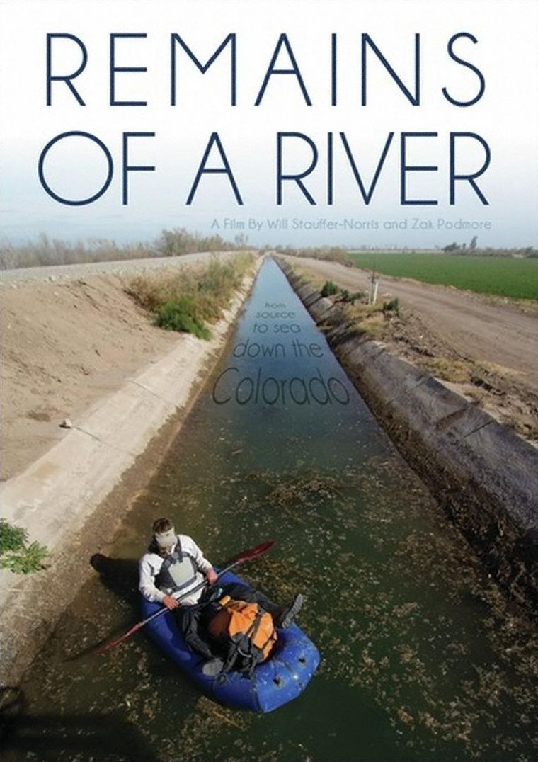 Remains Of River: From Source To Sea Down Colorado