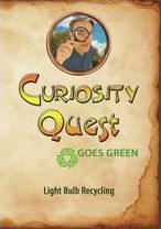 Curiosity Quest Goes Green: Light Bulb Recycling