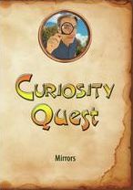 Curiosity Quest: Mirrors
