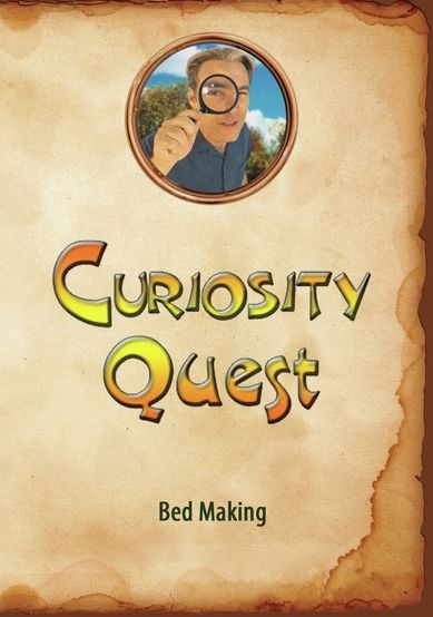 Curiosity Quest: Bed Making