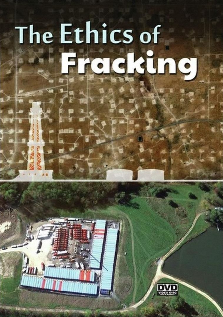 The Ethics Of Fracking