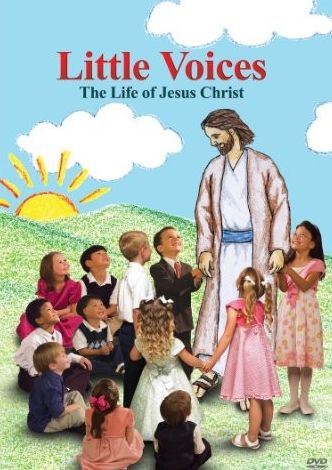 Little Voices: The Life Of Jesus Christ