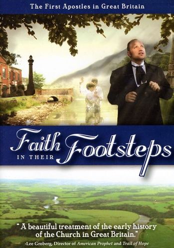Faith In Their Footsteps: The First Apostles In Great Britain