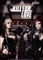 To Kill For Love