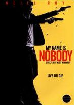 MY NAME IS NOBODY