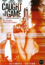 CAUGHT IN THE GAME