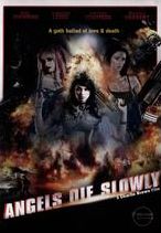 ANGELS DIE SLOWLY / (WS) (AMAR)
