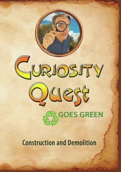 Curiosity Quest Goes Green: Construction &