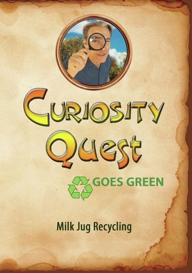 Curiosity Quest Goes Green: Milk Jug Recycling