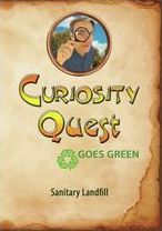 Curiosity Quest Goes Green: Sanitary Landfill