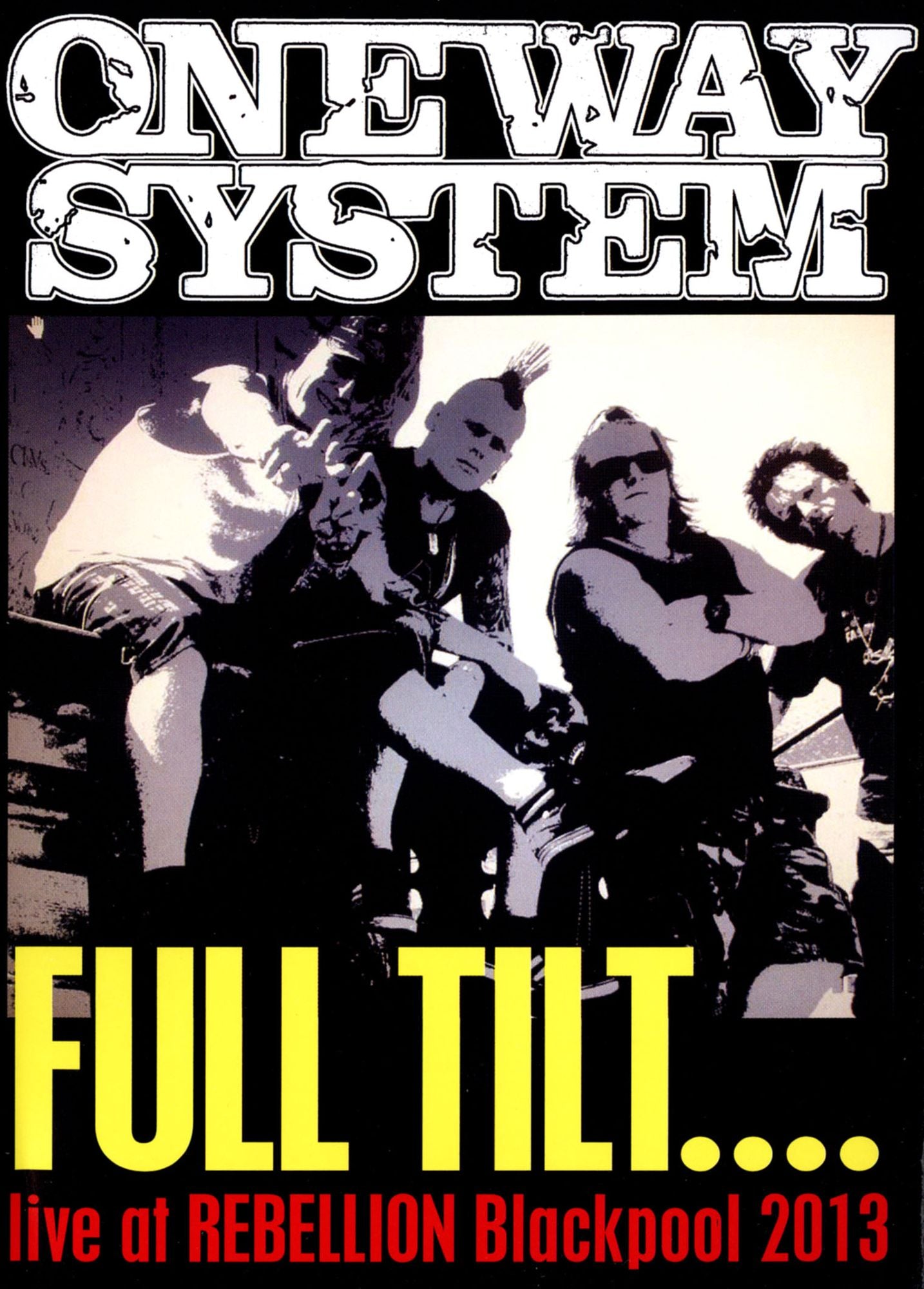 One Way System: Full Tilt... Live At Rebellion Blackpool 2013