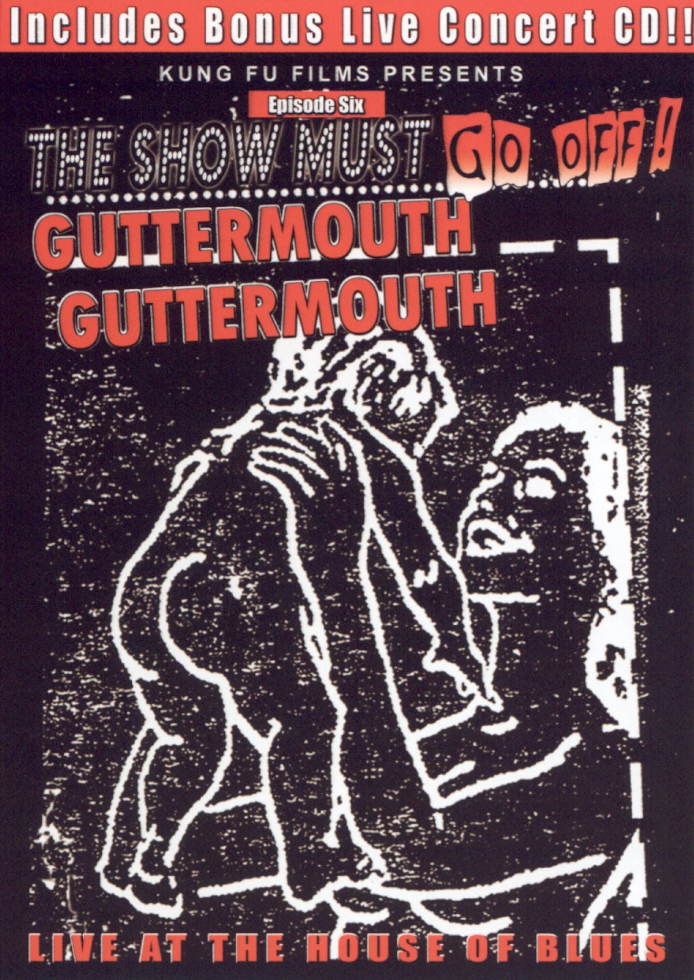 The Show Must Go Off!: Guttermouth - Live at the House of Blues [With CD]