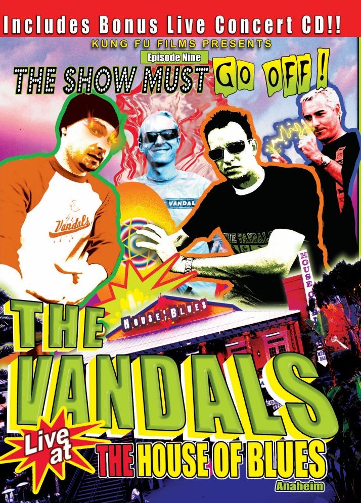 The Show Must Go Off!: The Vandals - Live at the House of Blues