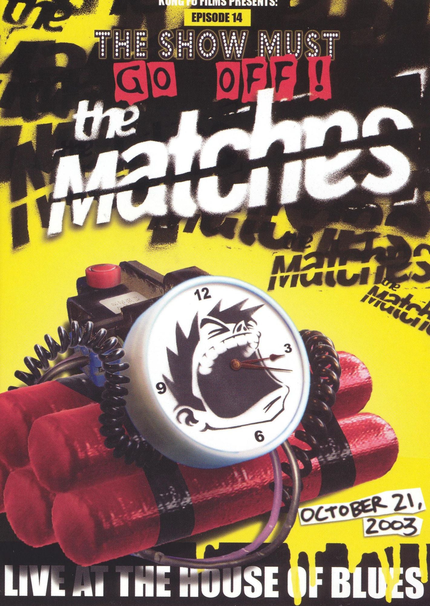 The Show Must Go Off!: The Matches Live at the House of Blues