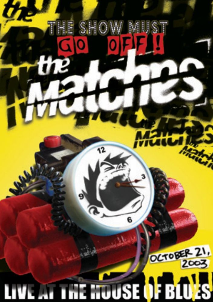 The Show Must Go Off!: The Matches Live at the House of Blues