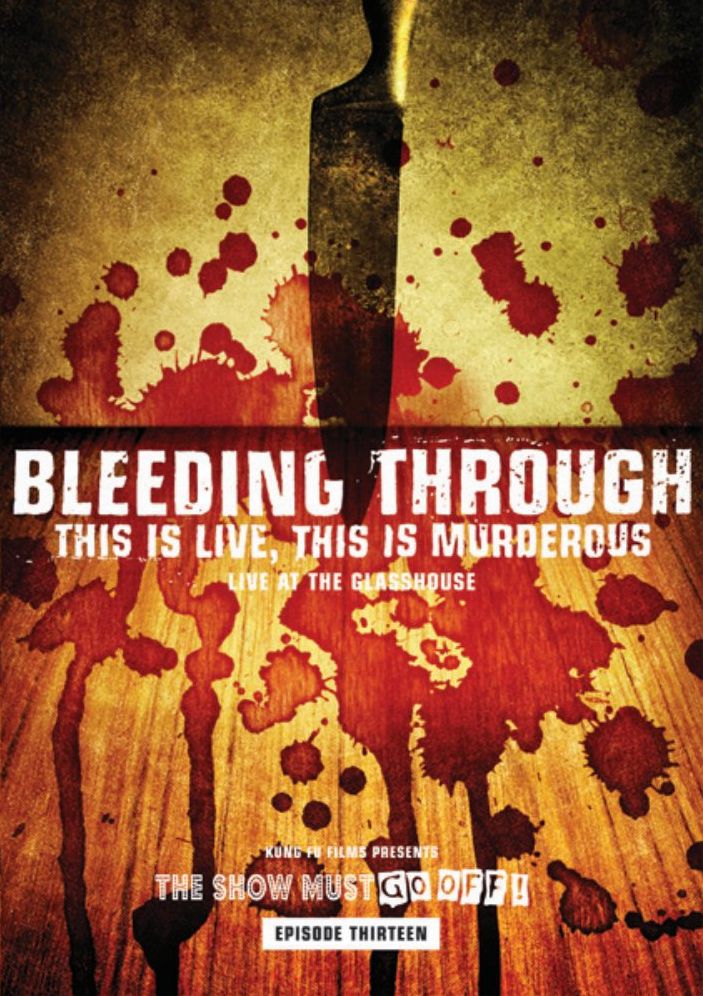 Bleeding Through: This Is Live, This Is Murderous - Live at the Glasshouse