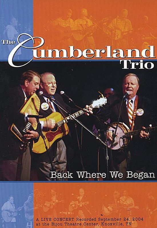 The Cumberland Trio: Back Where We Began - A Live Concert