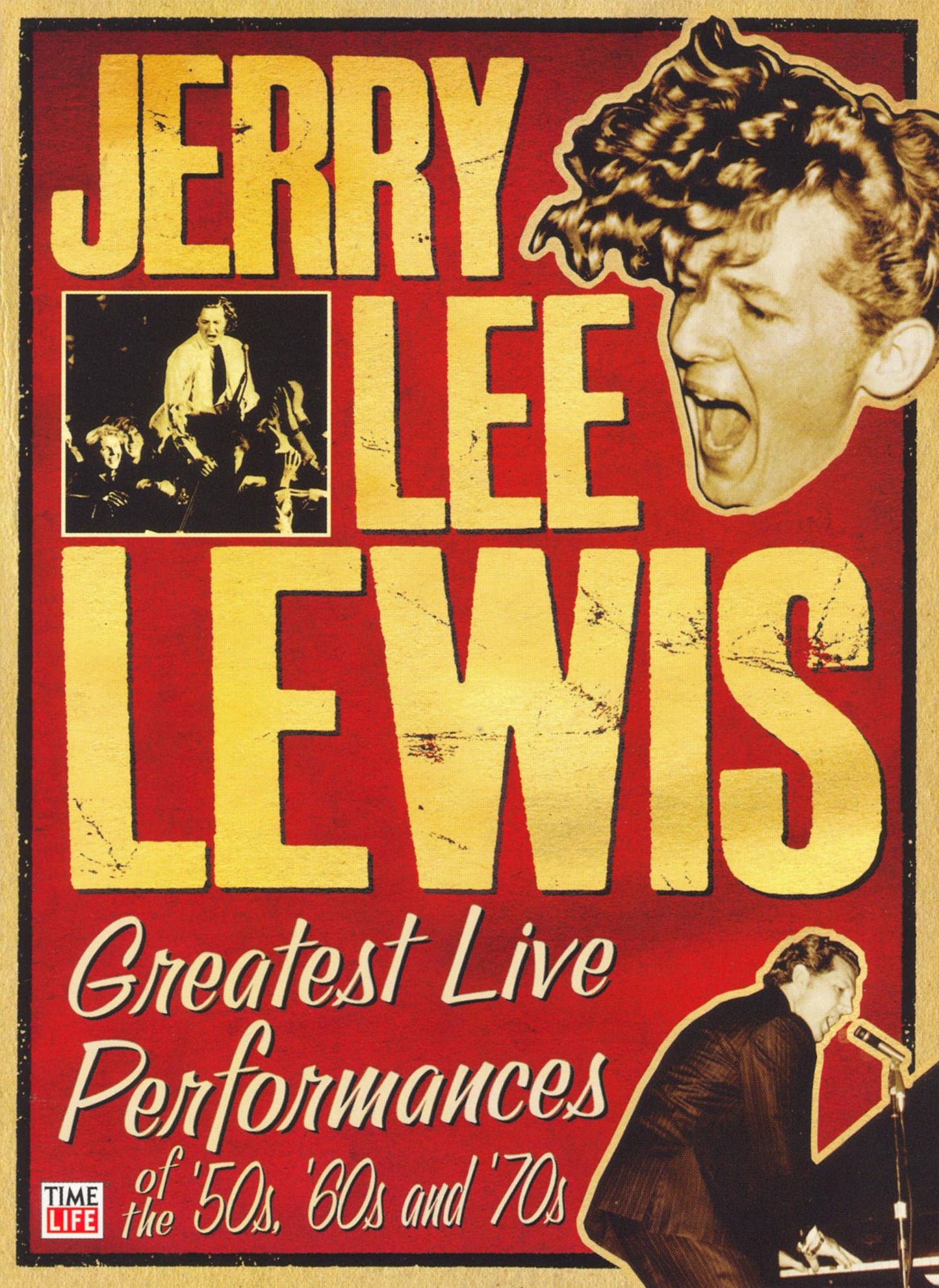 Jerry Lee Lewis: Greatest Live Performances of the 50s, 60s, And 70s