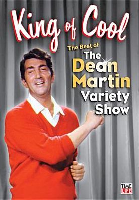 King of Cool: The Best of the Dean Martin Variety Show