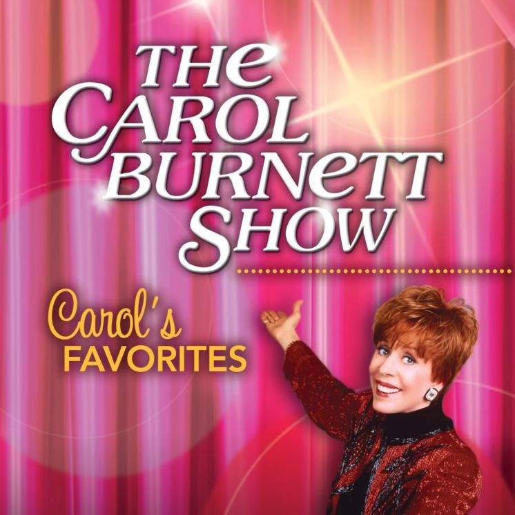 The Carol Burnett Show: Carol's Favorites