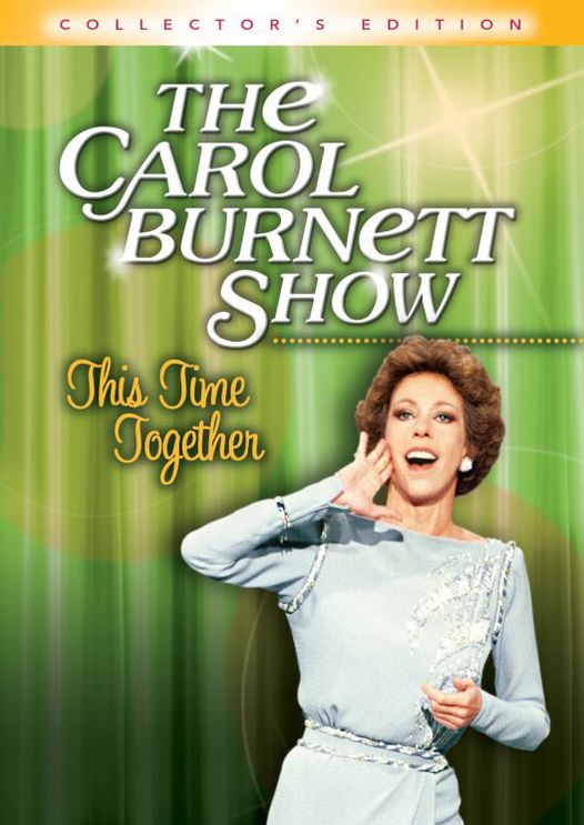 The Carol Burnett Show: This Time Together [Collector's Edition]