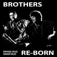Brothers Re-born