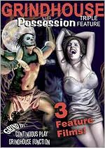 Grindhouse Possession Triple Feature