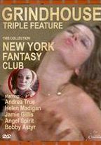 Grindhouse Triple Feature: New York Fantasy Club