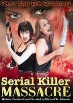 Serial Killer Massacre