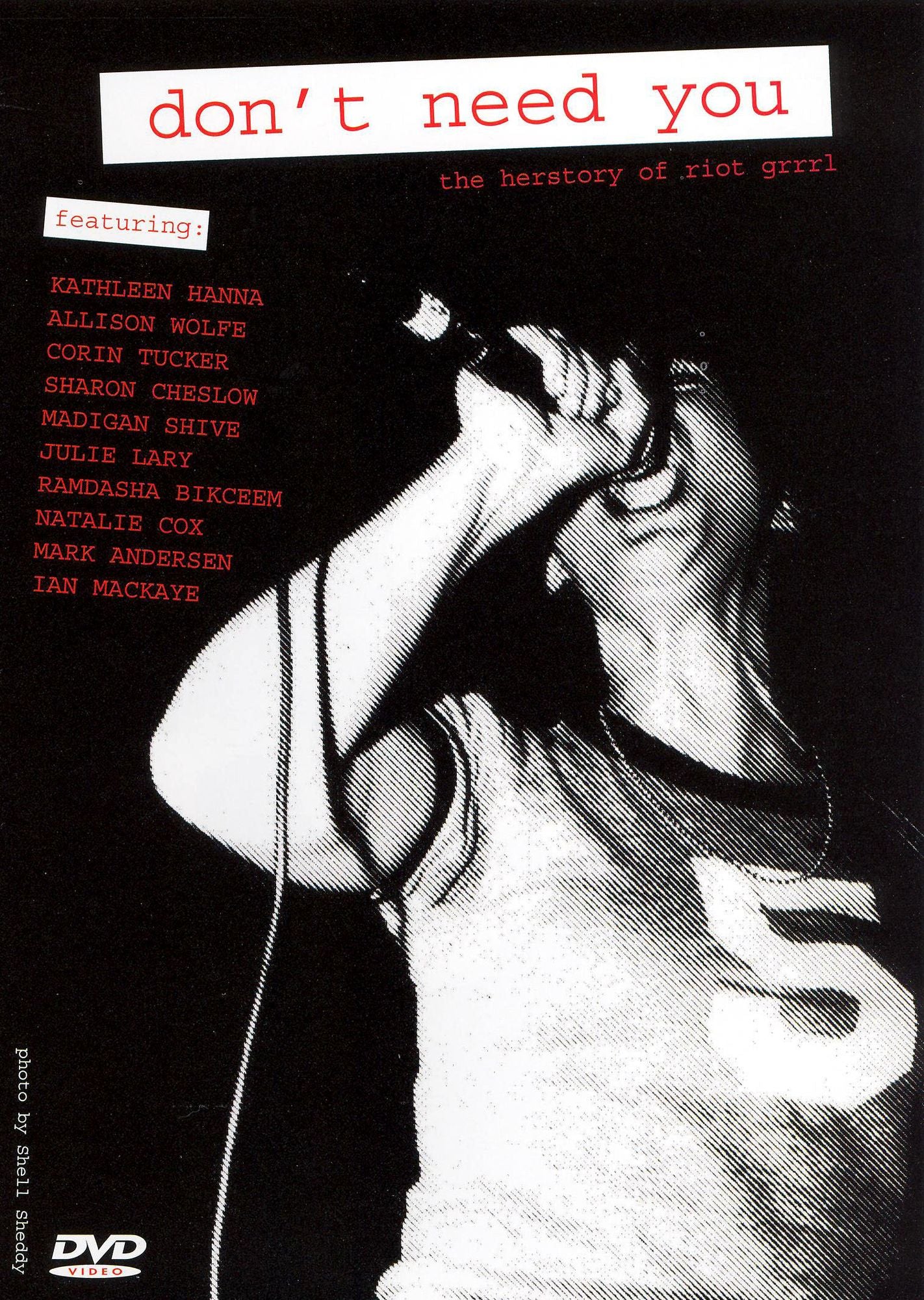 Don't Need You: The Herstory of Riot GRRRL