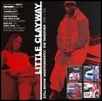 Little Clayway: Still Movin Independently - The Takeover [DVD/CD]