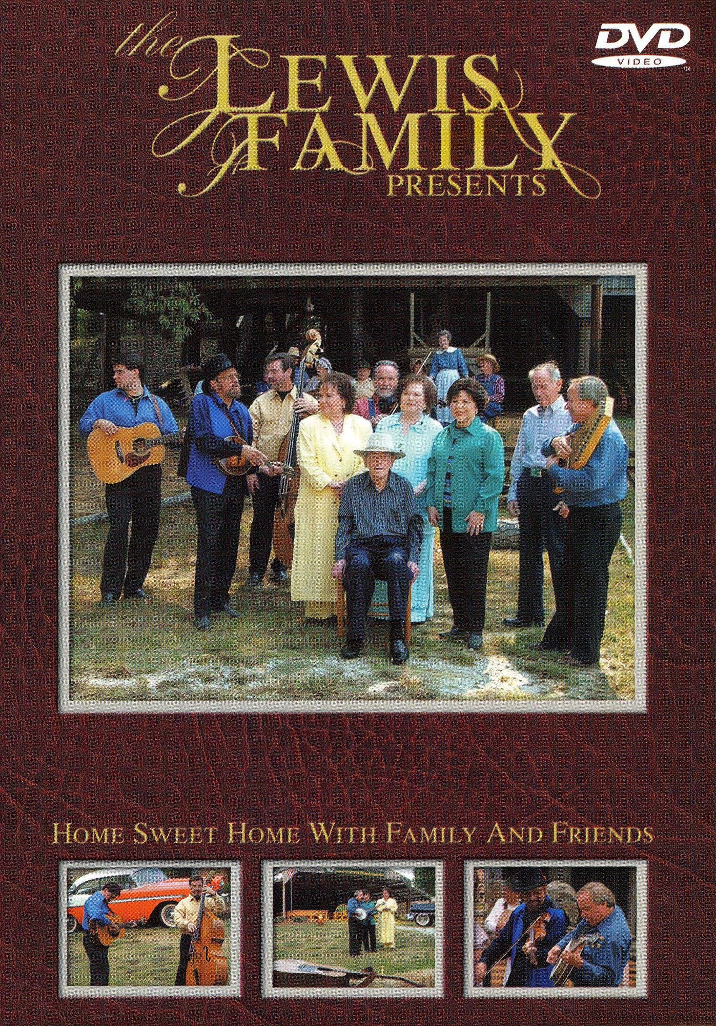Lewis Family: Home Sweet Home with Family and Friends