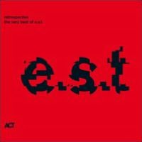 Retrospective: The Very Best Of E.s.t