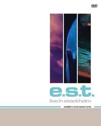 Esbjorn Svennson Trio: Live In Stockholm