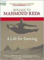 Mahmoud Reda: A Life For Dancing