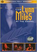 Lynn Miles: Live at the Chapel