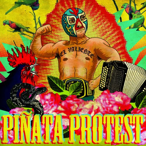 Valiente (Pinata Protest)