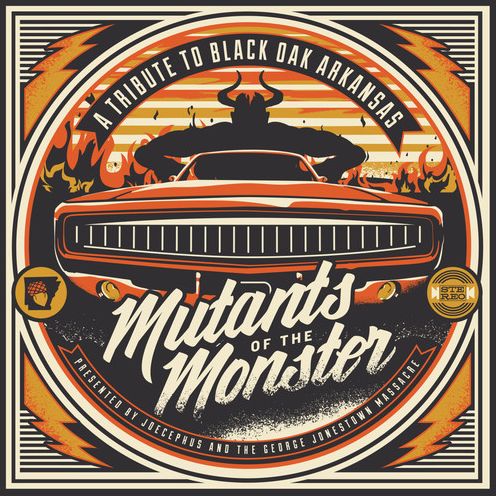 Mutants Of The Monster: A Tribute To Black Oak Ark