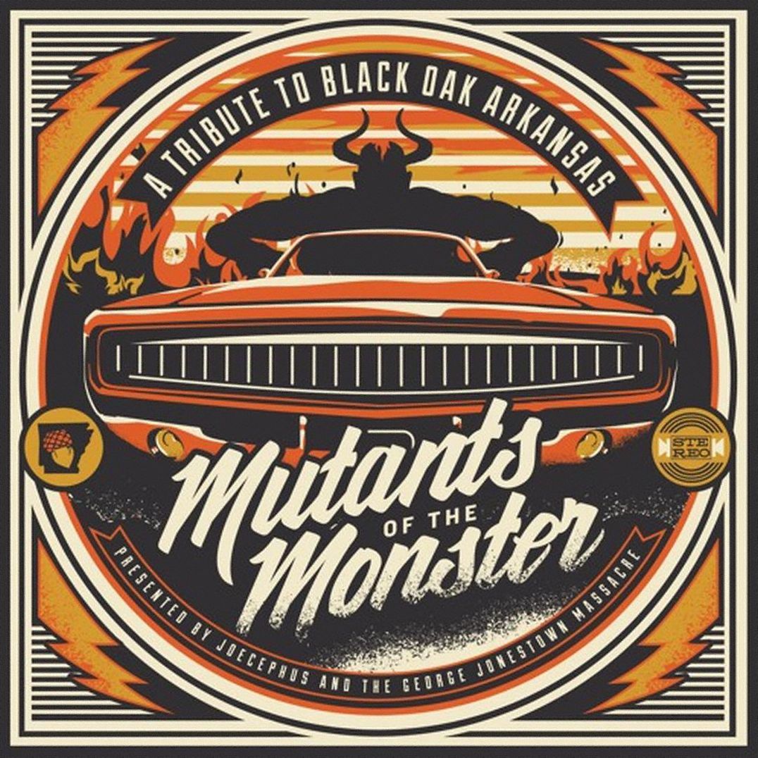 Mutants Of The Monster: A Tribute To Black Oak Ark