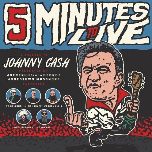 Five Minutes To Live: A Tribute To Johnny Cash