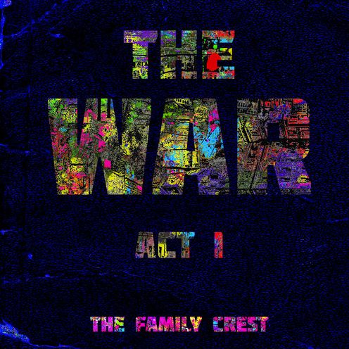 War: Act I (Family Crest)