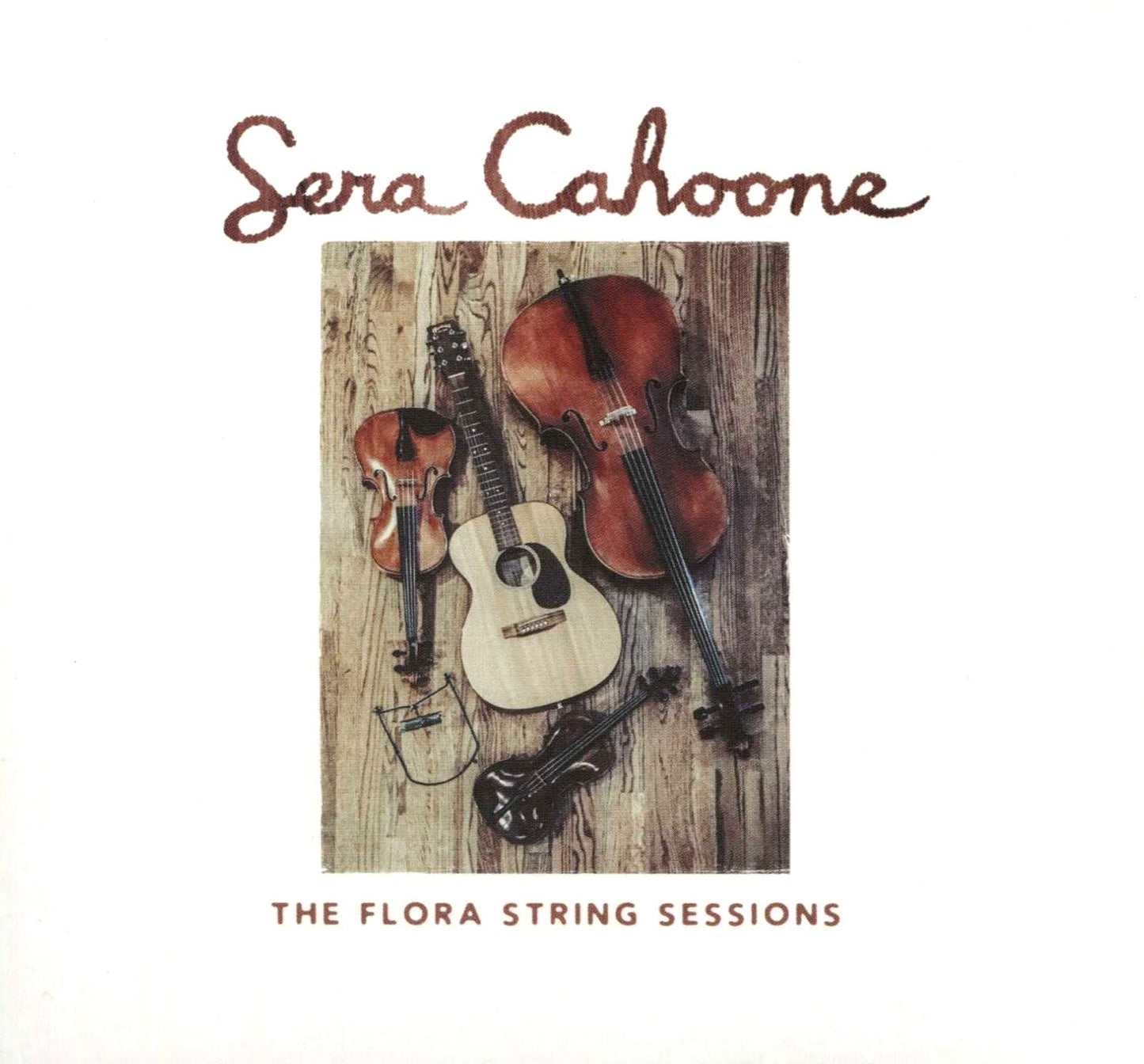 Flora String Sessions (Sera Cahoone)